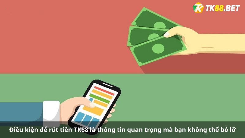 Điều kiện nạp tiền TK88